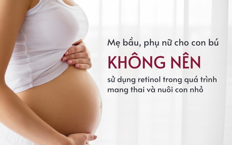 mẹ bầu không được dùng retinol