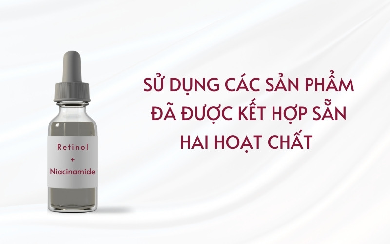 Sản phẩm có sẵn niacinamide va retinol
